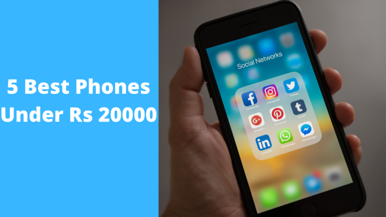 5 Mobiles under Rs 20000 with the Best Camera